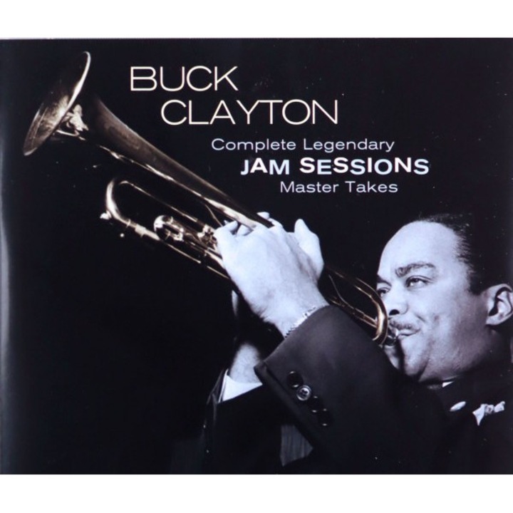 Buck Clayton: Complete Legendary Jam Sessions Master Takes [3CD]