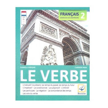 Francais Exercices de Grammaire 2 - Le Verbe - Daniela Harsan Francais Exercices de Grammaire 2 - Le Verbe - Daniela Harsan