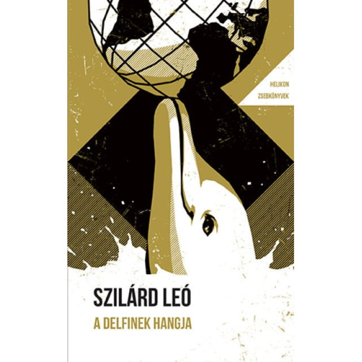 Szilárd Leó: A delfinek hangja - És más történetek - Helikon Zsebkönyvek 144