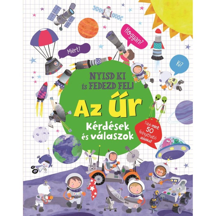 Napraforgó Könyv: Nyisd ki és fedezd fel - Az űr