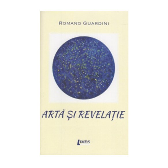 Arta si revelatie - Romano Guardini