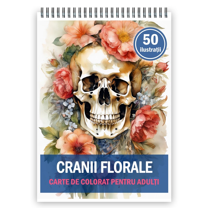 Carte de colorat pentru adulti, 50 de ilustratii, Cranii Florale, 106 pagini, Editura Cadouri Legendare