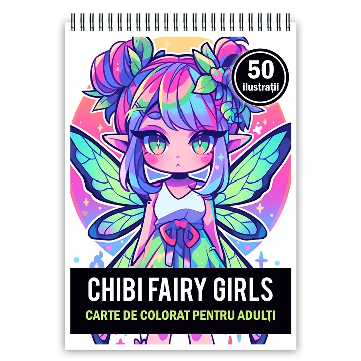 Carte de colorat pentru adulti, 50 de ilustratii Chibi Fairy Girls, 106 pagini, Editura Cadouri Legendare