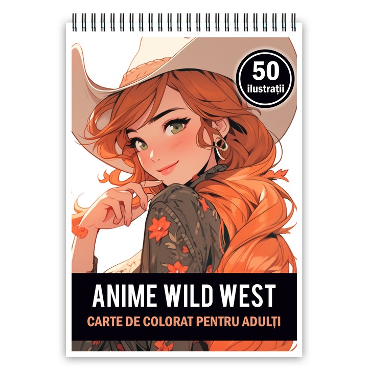 Carte de colorat pentru adulti, 50 de ilustratii Anime Wild West, 106 pagini, Editura Cadouri Legendare