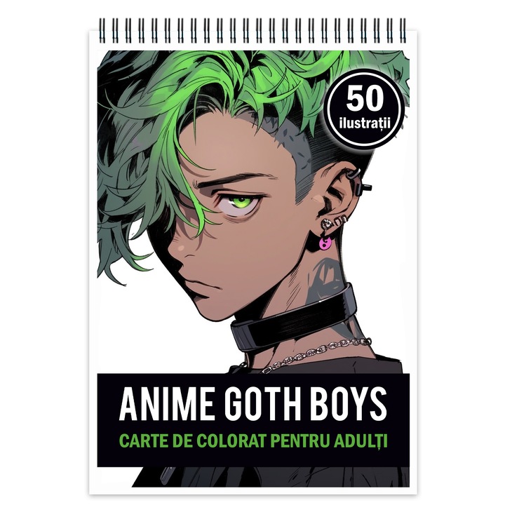 Carte de colorat pentru adulti, 50 de ilustratii, Anime Goth Boys, 106 pagini, Editura Cadouri Legendare