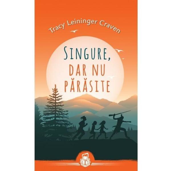 Singure, dar nu parasite - Tracy Leininger Craven