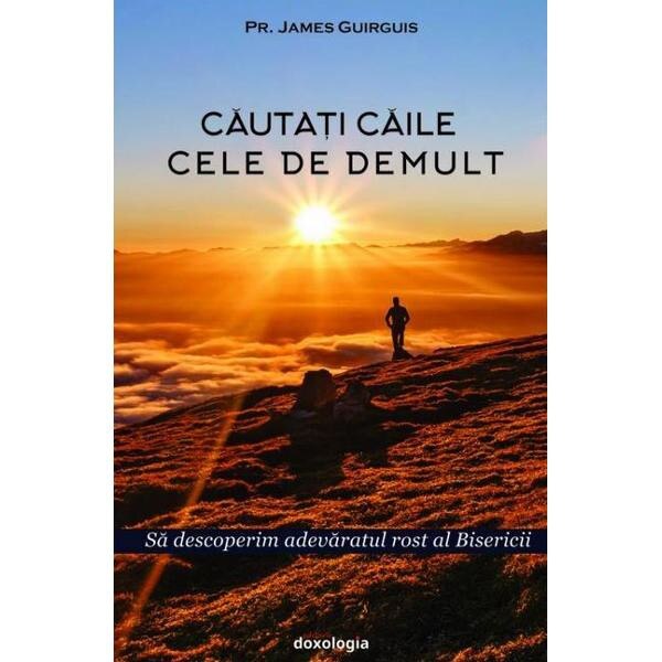 Cautati caile cele de demult - James Guirguis