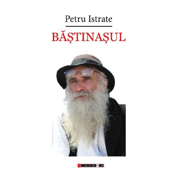 Bastinasul - Petru Istrate