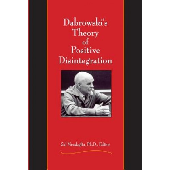 Dabrowski's Theory of Positive Disintegration -