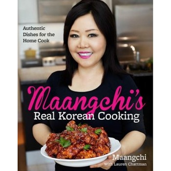 Maangchi's Real Korean Cooking: Authentic Dishes for the Home Cook, Emily Kim (Author) Maangchi's Real Korean Cooking: Authentic Dishes for the Home Cook, Emily Kim (Author)