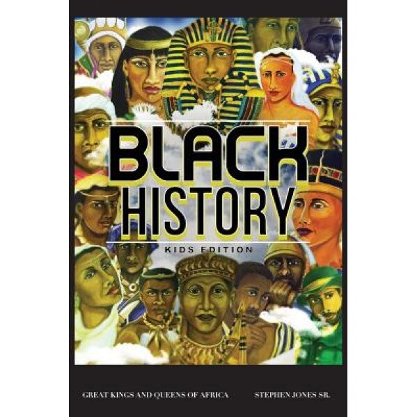 Black History, Stephen Jones Sr (Author)