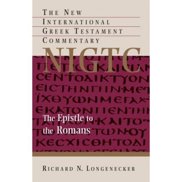 The Epistle to the Romans, Richard Longenecker (Author)