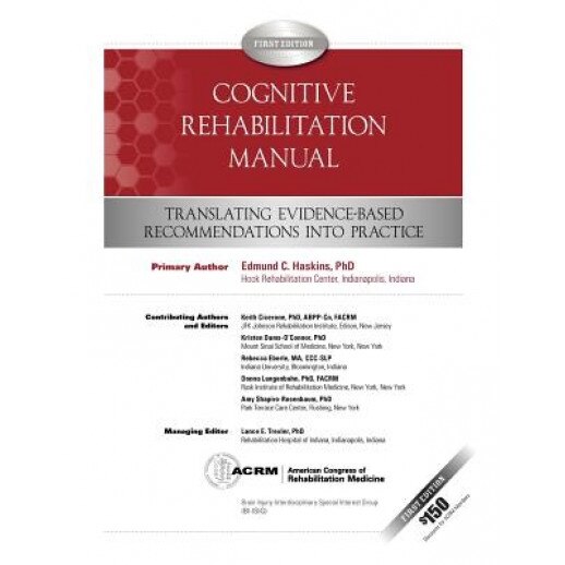 Cognitive Rehabilitation Manual - Edmund C. Haskins Ph. D. (Author)