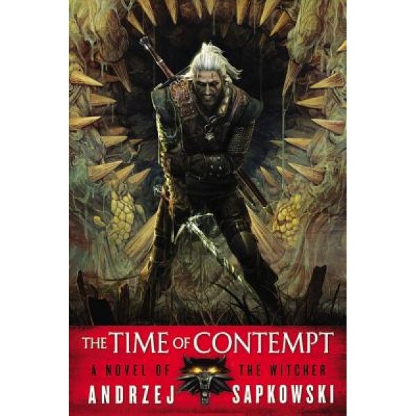 The Time of Contempt, Andrzej Sapkowski (Author)