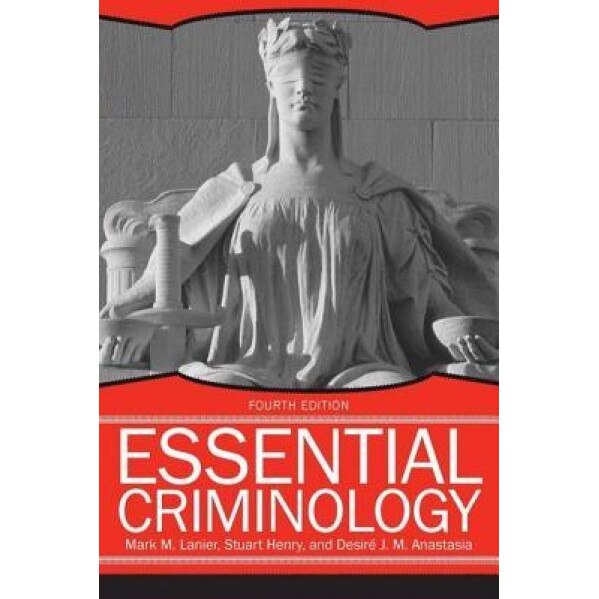 Essential Criminology, Mark M. Lanier (Author)