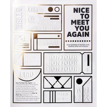 Nice to Meet You Again: Visual Greetings on Business Cards, Greeting Cards and Invitations, Viction Workshop (Manufactured by) Nice to Meet You Again: Visual Greetings on Business Cards, Greeting Cards and Invitations, Viction Workshop (Manufactured by)