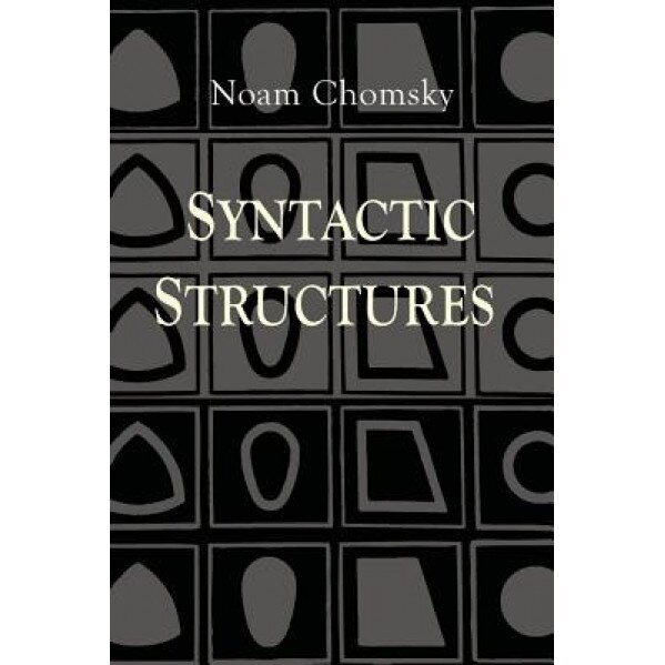 Syntactic Structures, Noam Chomsky (Author)