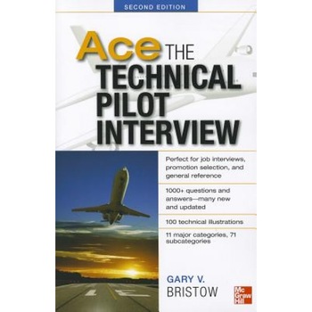 Ace the Technical Pilot Interview, Gary V. Bristow (Author) Ace the Technical Pilot Interview, Gary V. Bristow (Author)