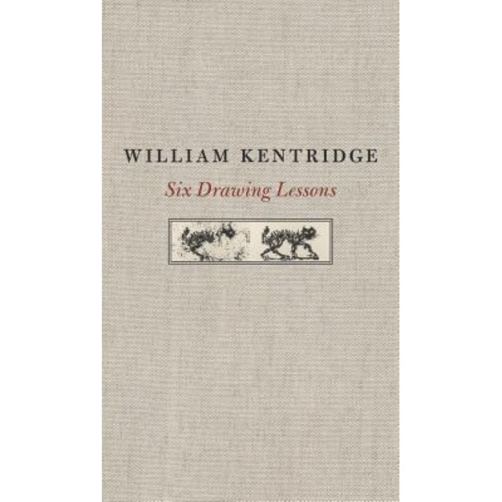 Six Drawing Lessons, William Kentridge (Author)