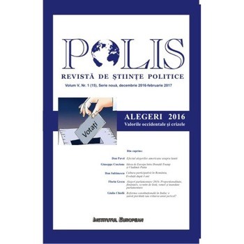 Polis Vol.5 Nr.1(15) Serie noua Decembrie 2016- Februarie 2017 Revista de Stiinte Politice Polis Vol.5 Nr.1(15) Serie noua Decembrie 2016- Februarie 2017 Revista de Stiinte Politice