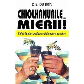 Chiolhanurile... Mierii! - D.E. Du Brin Chiolhanurile... Mierii! - D.E. Du Brin