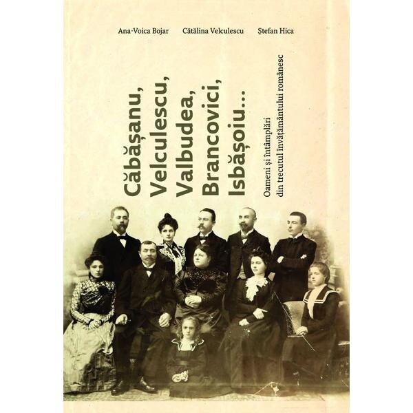 Cabasanu, Velculescu, Valbudea, Brancovici, Isbasoiu... - Ana-Voica Bojar, C. Velculescu, S. Hica
