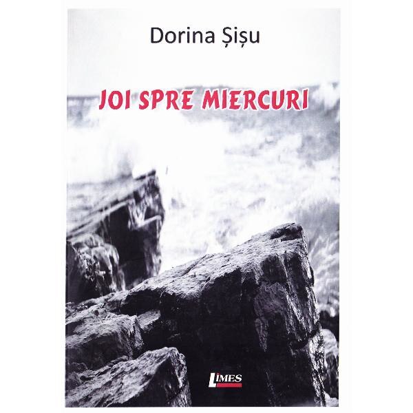 Joi spre miercuri - Dorina Sisu