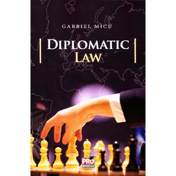 Diplomatic law - Gabriel Micu
