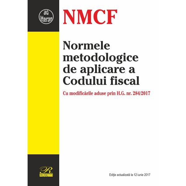 Normele metodologice de aplicare a Codului fiscal - 12 iunie 2017