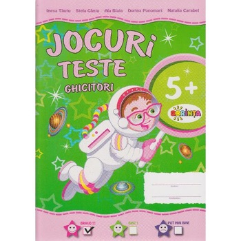 Jocuri. Teste. Ghicitori 5 Ani+ - Inesa Tautu Jocuri. Teste. Ghicitori 5 Ani+ - Inesa Tautu
