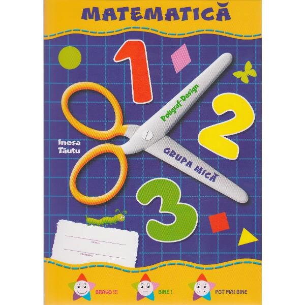 Matematica Grupa mica 3-4 ani (mapa) - Inesa Tautu
