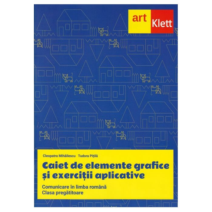 Comunicare in limba romana pentru clasa pregatitoare - Cleopatra Mihailescu,Tudor Pitila
