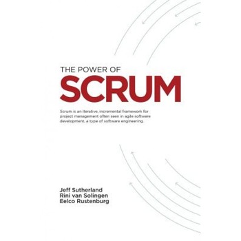 The Power of Scrum - Jeffrey V. Sutherland Phd (Author) The Power of Scrum - Jeffrey V. Sutherland Phd (Author)