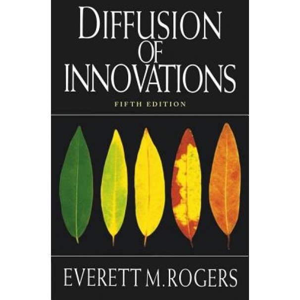Diffusion of Innovations, 5th Edition - Everett M. Rogers