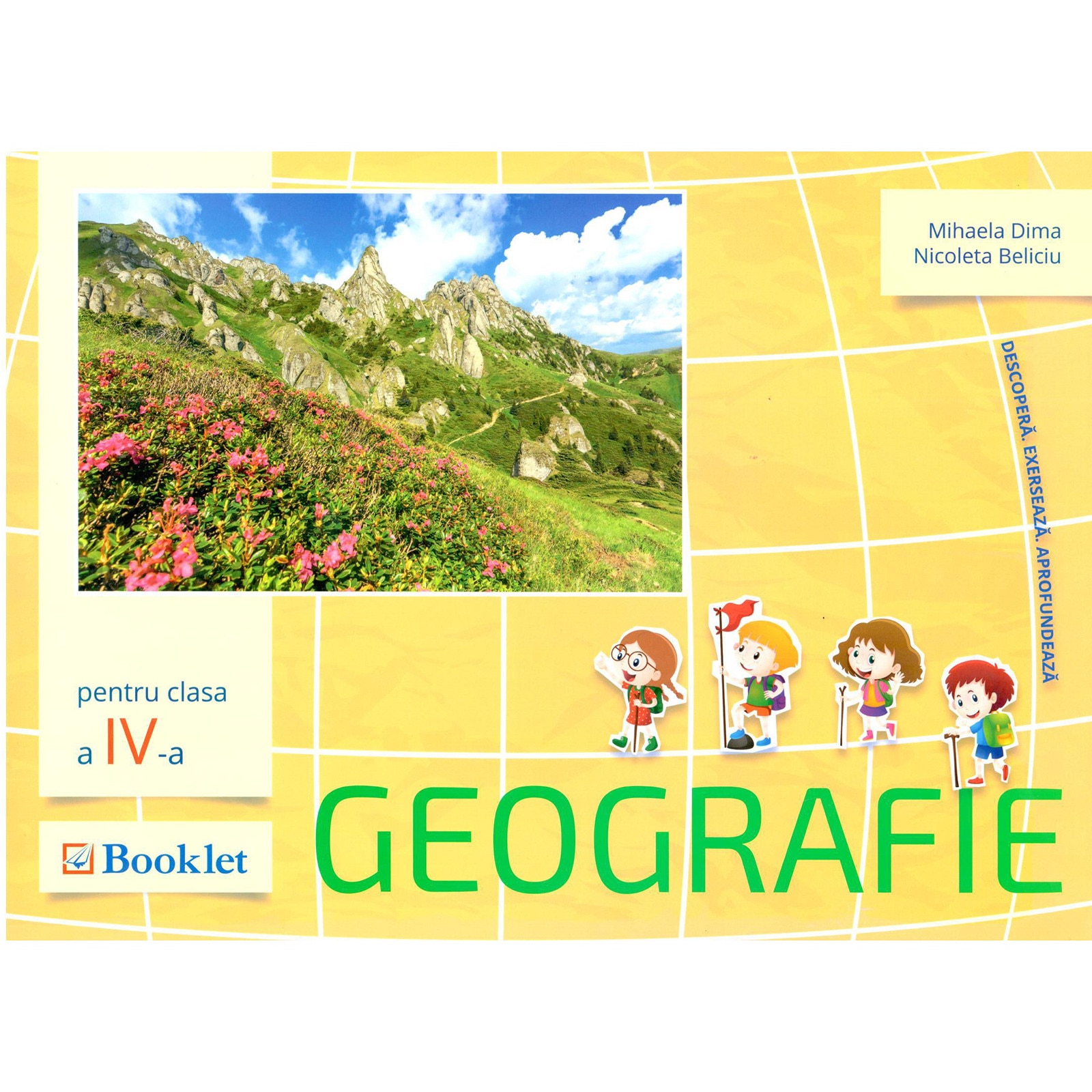 Geografie pentru clasa a IV-a - Mihaela Dima,Nicoleta Beliciu