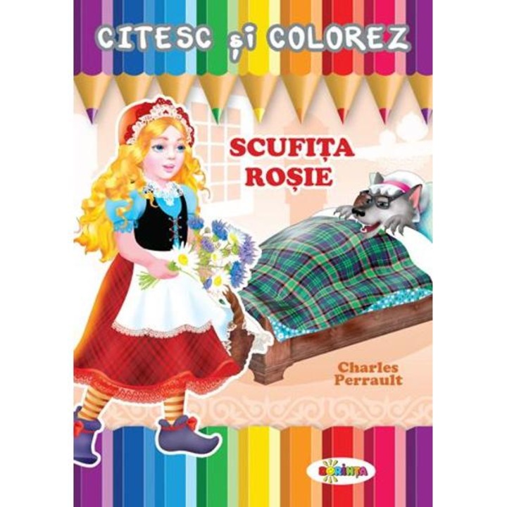 Citesc Si Colorez: Scufita Rosie