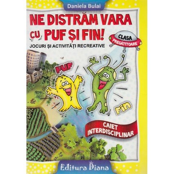 Ne distram vara cu Puf si Fin! - Clasa Pregatitoare - Daniela Bulai Ne distram vara cu Puf si Fin! - Clasa Pregatitoare - Daniela Bulai