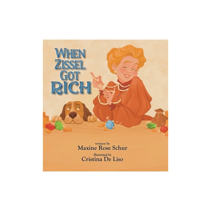 When Zissel Got Rich, Maxine Rose Schur