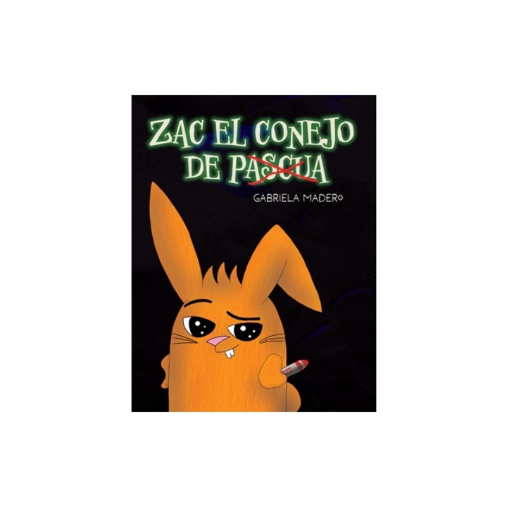 Zac el conejo no de Pascua, Gabriela Madero