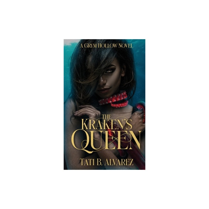 The Kraken's Queen, Tati B. Alvarez