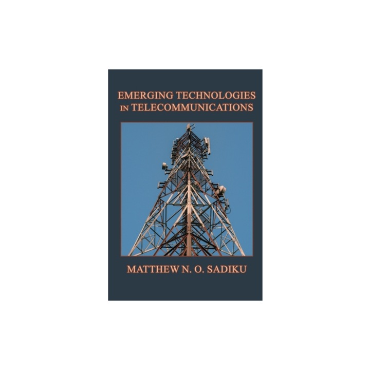 Emerging Technologies in Telecommunications, Matthew N. O. Sadiku