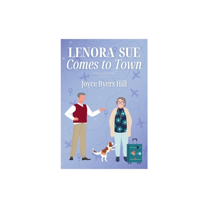 Lenora Sue Comes to Town, Joyce L. Byers Hill