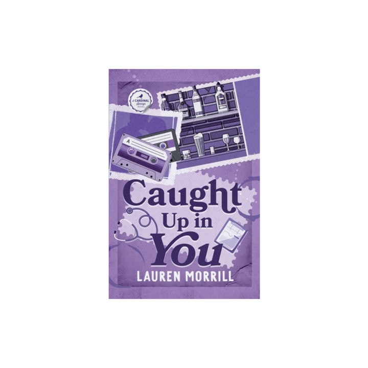 Caught Up In You, Lauren Morrill
