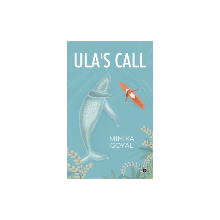 Ula's Call, Mihika Goyal