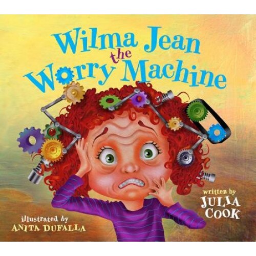Wilma Jean the Worry Machine, Julia Cook (Author)