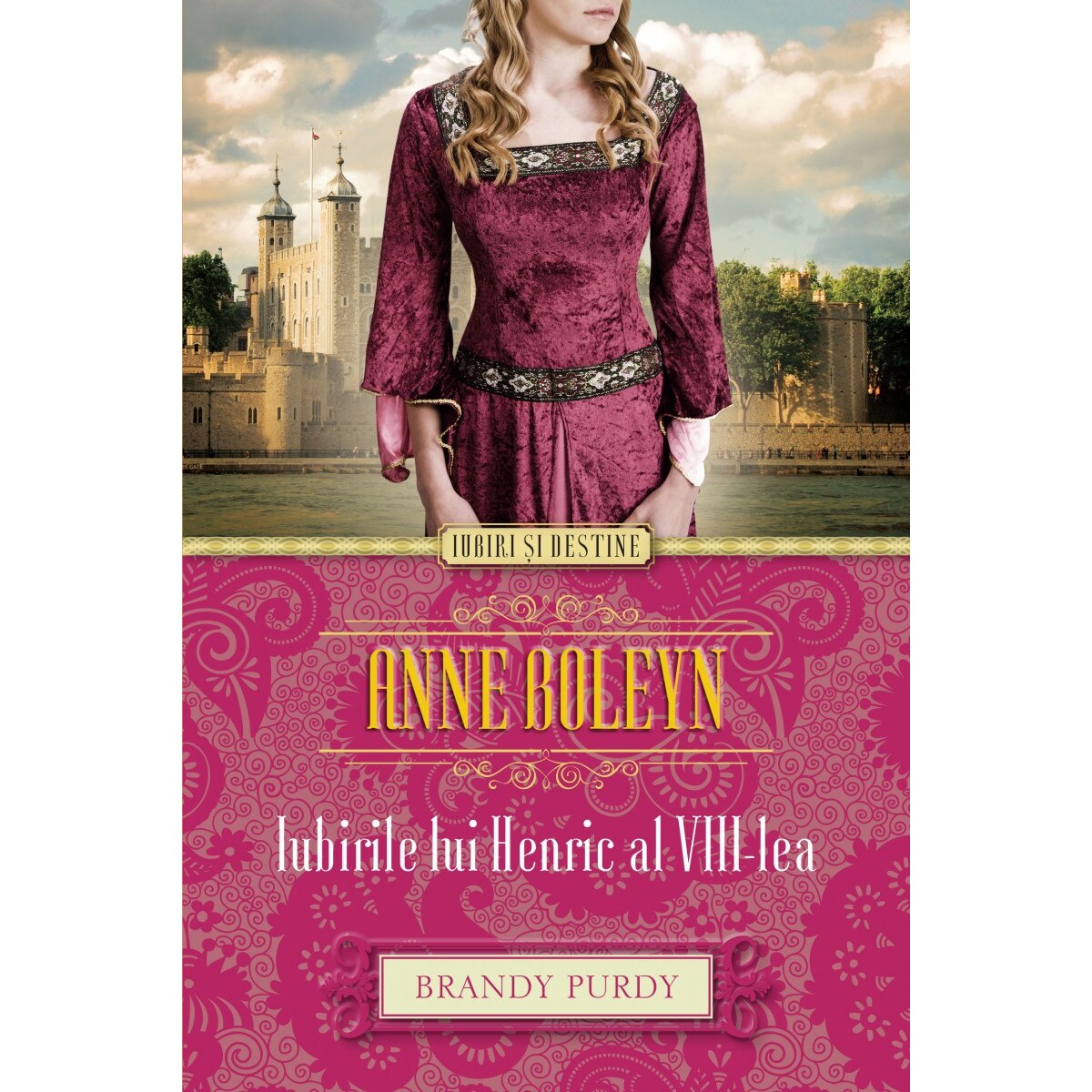 Anne Boleyn. Iubirile lui Henric al VIII-lea - Brandy Purdy