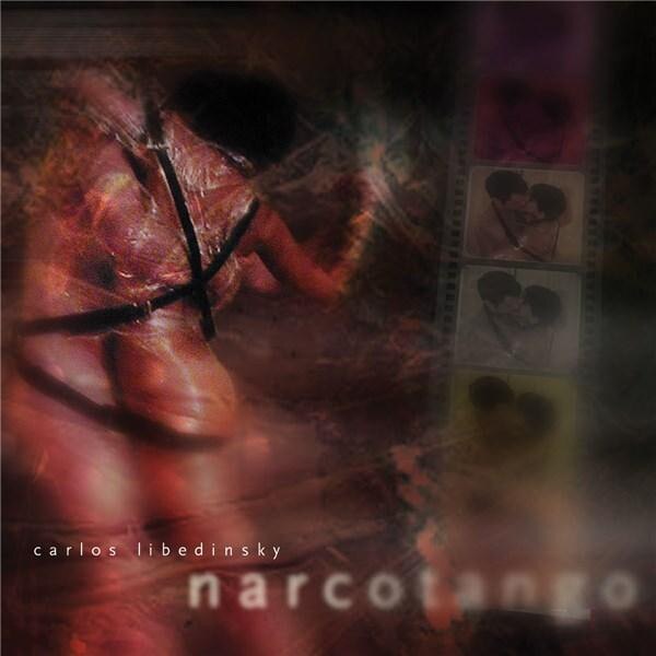 Carlos LibedinskyNarcotango - Narcotango - CD