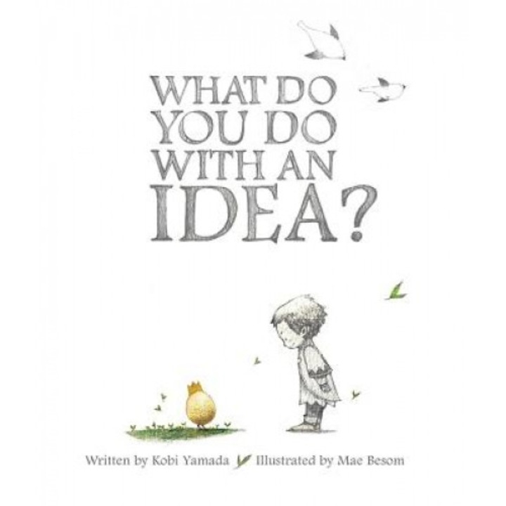 What Do You Do with an Idea?, Kobi Yamada (Author)