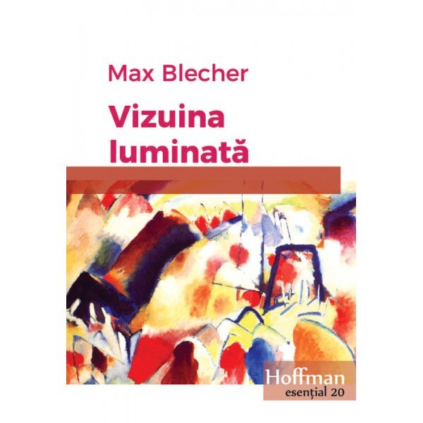 Vizuina luminata - Max Blecher