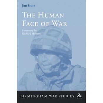 The Human Face of War, Jim Storr (Author) The Human Face of War, Jim Storr (Author)